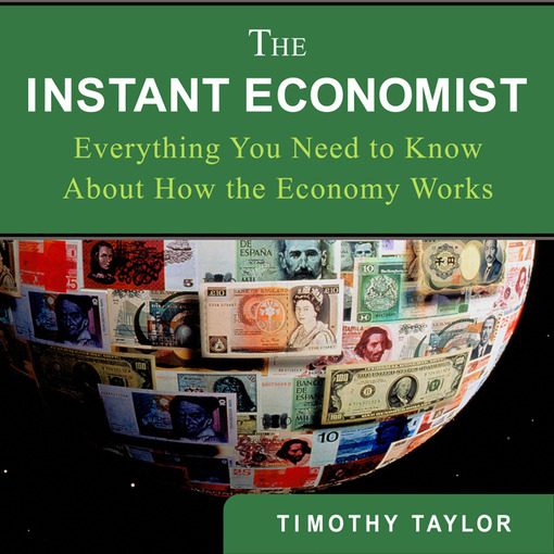 Title details for The Instant Economist by Timothy Taylor - Wait list